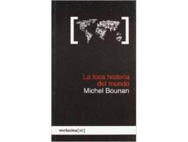 Livro La Loca Historia Del Mundo de Michel Bounan