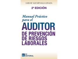Livro Manual Practico Para El Auditor Prevencion Riesgos Laborales de Luis Maria Azcuenaga Linaza