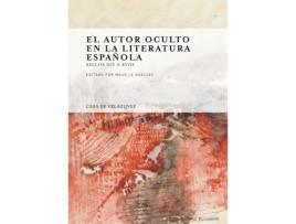 Livro El Autor Oculto En La Literatura Española de Vários Autores