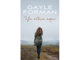 Livro Yo Estuve Aquí de Gayle Forman