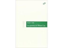 Livro Los Puentes De Wheat City de Joaquín Galán (Espanhol)