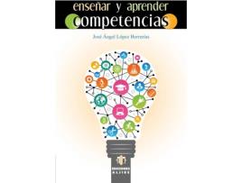 Livro Enseñar Y Aprender Competencias de Jose A. Herrerias