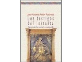 Livro Testigos Del Instante,Los de Jose Antonio Anton Pacheco (Espanhol)