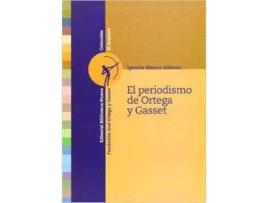 Livro Periodismo De Ortega Y Gasset,El de Ignacio Blanco Alfonso (Espanhol)