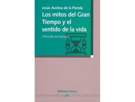 Livro Mitos Del Gran Tiempo Y El Sentido De La Vida,Los de Avelino De La Pienda (Espanhol)