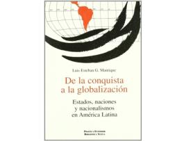 Livro De La Conquista A La Globalizacion de Luis Esteban Gonzalez Manrique (Espanhol)