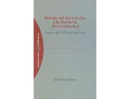 Livro Ramon Maria Del Valle-Inclan Y La Imprenta de Joaquin Valle-Inclan Alsina (Espanhol)