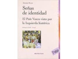 Livro Señas De Identidad El Pais Vasco Visto Por La Izquierda de Antonio Rivera Blanco (Espanhol)