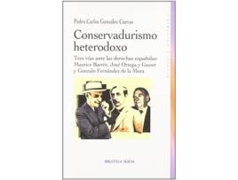 Livro Conservadurismo Heterodoxo de Pedro Carlos Gonzalez Cuevas (Espanhol)