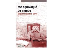Livro Me Equivoqué De Mundo de Miguel Figueras Mirot (Espanhol)