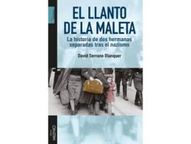Livro El Llanto De La Maleta de David Serrano Blanquer (Espanhol)