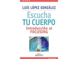 Livro Escucha Tu Cuerpo de Luis López González (Espanhol)