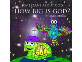 Livro Joy Learns About God How Big Is God? de Lynda Ruegg (Inglês)