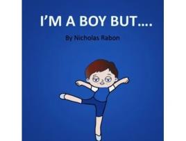 Livro I'm a Boy But..... Nicholas Rabon (Inglês)