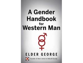 Livro Gender Handbook for Western Man de Elder George (Inglês)