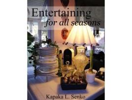 Livro Entertaining for All Seasons Kapaka L. Senko (Inglês)