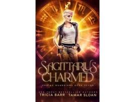 Livro Sagittarius Charmed: A Fated Mates Superhero Saga (Zodiac Guardians) Tamar Sloan, Tricia Barr (Inglês)