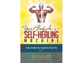 Livro your body is a self-healing machine book 3 de dr. gigi siton (inglês)