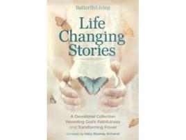Livro Life Changing Stories A Devotional Collection Revealing Gods Faithfulness and Transforming Power de Mary Rooney Armand (Inglês)