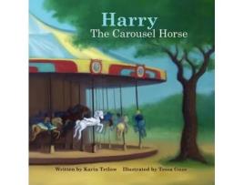 Livro Harry The Carousel Horse Karin Tetlow (Inglês)
