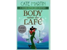 Livro Body Under the Café A Viking Witch Cozy Mystery de Cate Martin (Inglês)