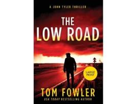 Livro The Low Road A John Tyler Thriller de Tom Fowler (Inglês)