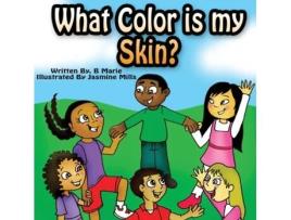 Livro What Color is My Skin? B. Marie (Inglês)