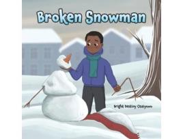 Livro Broken Snowman de Bright Destiny Osaiyuwu (Inglês)