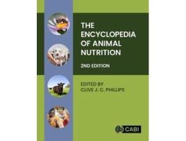 Livro The Encyclopedia of Animal Nutrition de Clive J C Phillips (Inglês - Capa Dura)