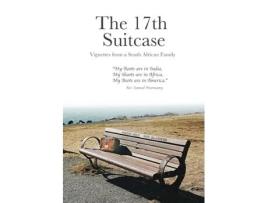 Livro The 17th Suitcase: Vignettes from a South African Family REV Samuel Moonsamy and Family (Inglês)