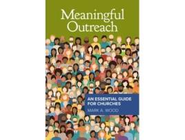 Livro Meaningful Outreach de Mark Wood (Inglês)