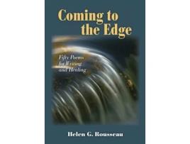 Livro Coming to the Edge: Fifty Poems for Writing and Healing Helen G. Rousseau (Inglês)