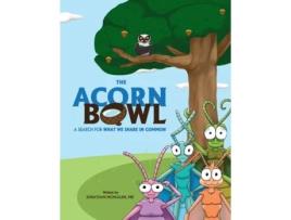 Livro The Acorn Bowl Jonathan McMullen (Inglês)