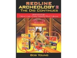 Livro Redline Archeology 2: The Dig Continues Bob Young (Inglês)