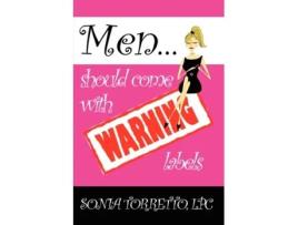 Livro Men Should Come With Warning Labels Sonia Torretto (Inglês)
