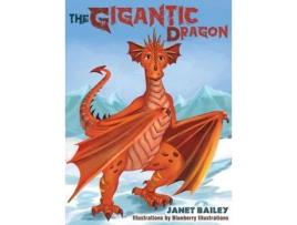 Livro The Gigantic Dragon Janet Bailey (Inglês)