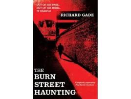 Livro The Burn Street Haunting de Richard Gadz (Inglês)