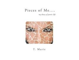 Livro Pieces of Me: My Diary of Poetic Life T. Marie (Inglês)