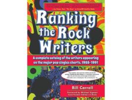 Livro Ranking the Rock Writers Bill Carroll (Inglês)