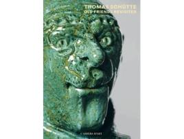 Livro Thomas Schutte Old Friends Revisited de Thomas Schutte e Éric De Chassey (Inglês - Capa Dura)