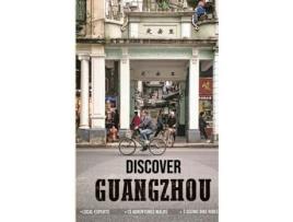 Livro Discover Guangzhou Janvi Chow (Inglês)