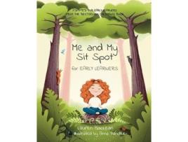 Livro Me and My Sit Spot for Early Learners de Lauren MacLean (Inglês)