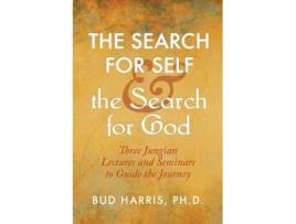 Livro The Search for Self and the Search for God: Three Jungian Lectures and Seminars to Guide the Journey Bud Harris (Inglês)