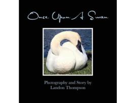 Livro Once Upon A Swan Landon M Thompson (Inglês)