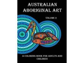 Livro Australian Aboriginal Art: A Coloring Book for Adults and Children Peter Platt (Inglês)