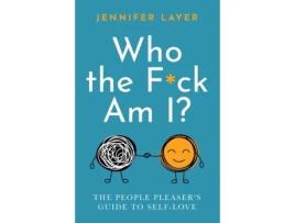 Livro Who The F*ck Am I? Jennifer Layer (Inglês)