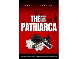 Livro The Patriarca Mafia Crime Family de Mafia Library (Inglês)