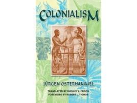 Livro Colonialism de Jürgen Osterhammel (Inglês - Capa Dura)