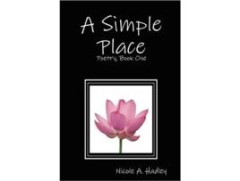 Livro A Simple Place Nicole A. Hadley (Inglês)