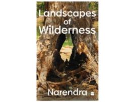 Livro Landscapes Of Wilderness de Narendra (Inglês)